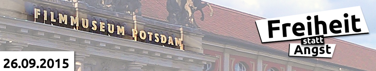 Freiheit statt Angst! Potsdam - Banner